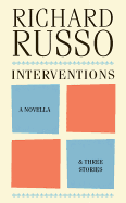 interventions a novella and three stories