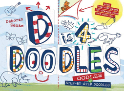 D Is 4 Doodles: A Step-By-Step Drawing Book