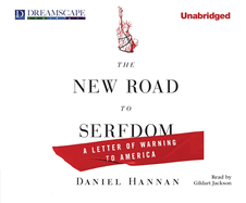 The New Road to Serfdom: A Letter of Warning to America