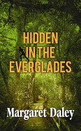 Hidden in the Everglades