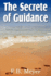 The Secret of Guidance