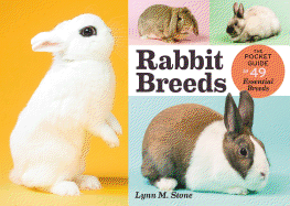 New Rabbit Breeds The Pocket Guide To 49 Essential Breeds
