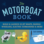 motorboat book build and launch 20 jet boats paddle wheelers electric subma