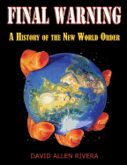 Final warning : a history of the new world order