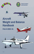 Aircraft Weight and Balance Handbook: FAA-H-8083-1a