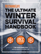 New Winter Survival Handbook 157 Winter Tips And Tricks
