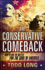 The Conservative Comeback: How to Win the Battle for the Soul of America