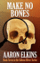 Make No Bones