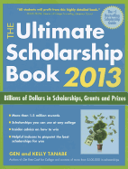 The Ultimate Scholarship Book: Billions of Dollars in Scholarships, Grants and Prizes