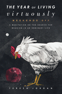 year of living virtuously weekends off