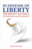In Defense of Liberty: The Boston Tea Party, Its Lineage and Its Legacy