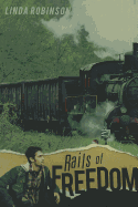 Rails of Freedom