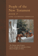 people of the new testament book v the primary holy women major female disc