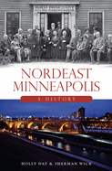 nordeast minneapolis a history
