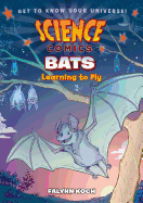 New Science Comics Bats Learning To Fly