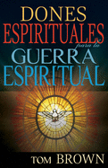 dones espirituales para la guerra espiritual spanish 