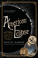 ISBN 9781631494550 product image for american eclipse a nations epic race to catch the shadow of the moon and wi | upcitemdb.com