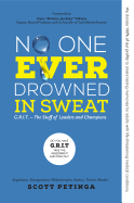 no one ever drowned in sweat g r i t the stuff of leaders and champions g r