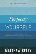 perfectly yourself new and revised edition