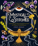 mystical stitches embroidery for personal empowerment and magical embellish