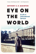 eye on the world a life in international service photo