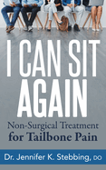 i can sit again non surgical treatment for tailbone pain