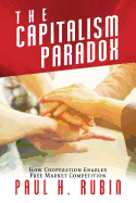 New Capitalism Paradox How Cooperation Enables Free Market Competition