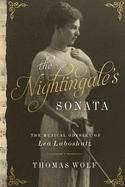 New Nightingales Sonata The Musical Odyssey Of Lea Luboshutz