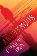 New Anonymous A Madison Kelly Mystery