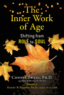 New Inner Work Of Age Shifting From Role To Soul