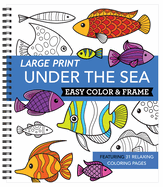 large print easy color and frame under the sea