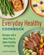 ISBN 9781646116546 product image for everyday healthy cookbook recipes and a meal plan to make healthy eating ea | upcitemdb.com