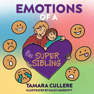 New Emotions Of A Super Sibling