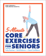5 minute core exercises for seniors daily routines to build balance and boo