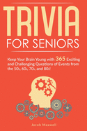 ISBN 9781649920225 product image for trivia for seniors keep your brain young with 365 exciting and challenging | upcitemdb.com