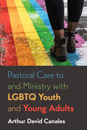 ISBN 9781666719321 product image for pastoral care to and ministry with lgbtq youth and young adults | upcitemdb.com