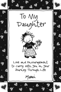 to my daughter love and encoura