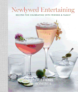 New Newlywed Entertaining Recipes For Celebrating With Friends And Family