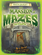 New Mansion Of Mazes Be A Hero Create Your Own Adventure To Capture A Cunning T