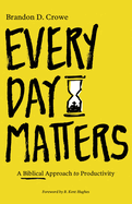 ISBN 9781683593263 product image for every day matters a biblical approach to productivity | upcitemdb.com