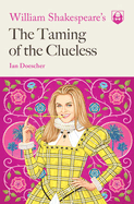 New William Shakespeares The Taming Of The Clueless
