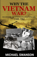 ISBN 9781734139358 product image for why the vietnam war nuclear bombs and nation building in southeast asia 194 | upcitemdb.com