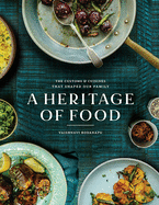 heritage of food the customs and cuisines that shaped our family