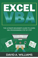 excel vba the ultimate beginners guide to learn vba programming step by ste