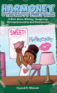 New Harmoney And The Empty Piggy Bank A Book About Money Budgeting Entrepreneu