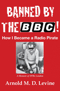banned by the bbc how i became a radio pirate