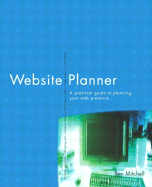 Website Planner: A Practical Guide to Planning Your Web Presence