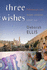 Three Wishes: Palestinian and Israeli Children Speak