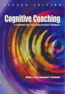 Cognitive Coaching: A Foundation for Renaissance Schools