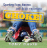 Choke!: Sporting Flops, Fiascos and Brain Explosions